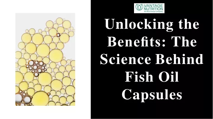 unlocking the bene ts the science behind fish