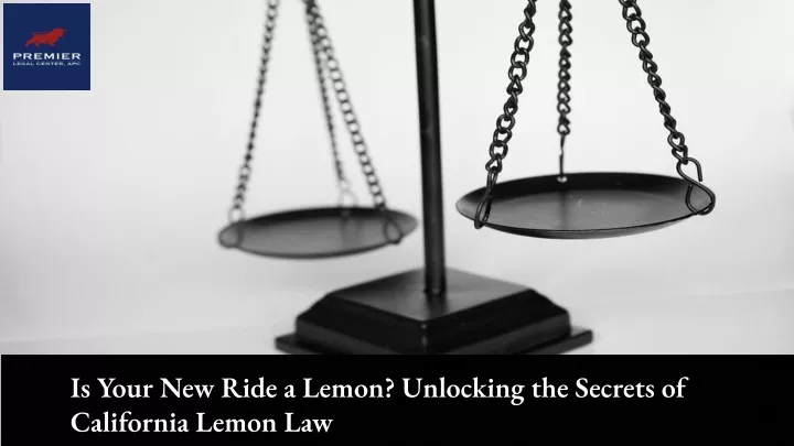 is your new ride a lemon unlocking the secrets