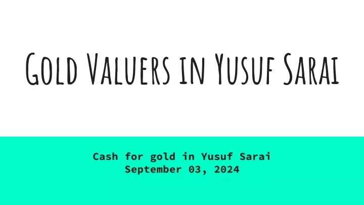 gold valuers in yusuf sarai