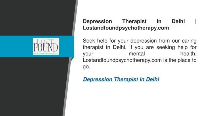 PPT - Depression Therapist In Delhi Lostandfoundpsychotherapy.com ...
