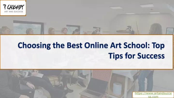 choosing the best online art school top tips for success