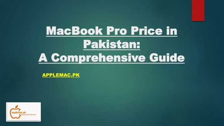 macbook pro price in pakistan a comprehensive guide