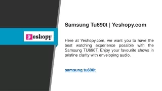 Samsung Tu690t  Yeshopy.com