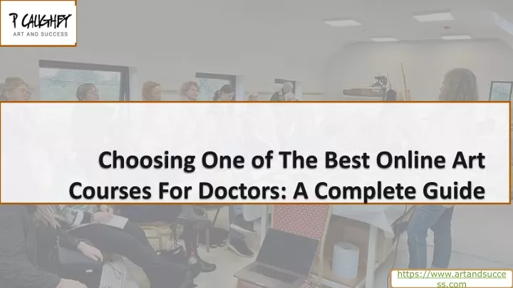 choosing one of the best online art courses for doctors a complete guide