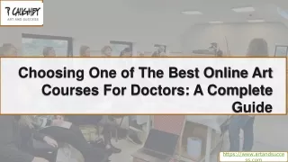 Choosing One of The Best Online Art Courses For Doctors A Complete Guide