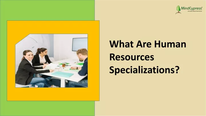 what are human resources specializations