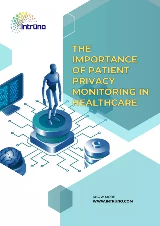 The Importance of Patient Privacy Monitoring in Healthcare
