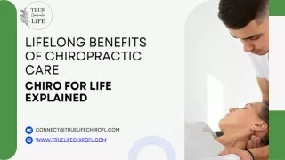 Lifelong Benefits of Chiropractic Care: Chiro for Life Explained