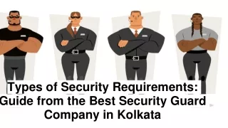 Types of Security Requirements: Guide from the Best Security Guard Company in Ko