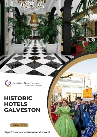 Explore the Charm of Historic Hotels in Galveston