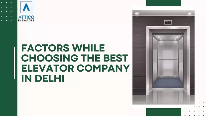 factors while choosing the best elevator company