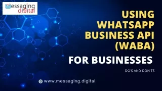 Using WhatsApp Business API (WABA) for Businesses - Do's and Don'ts