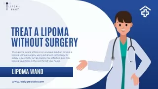 Treat a Lipoma Without Surgery