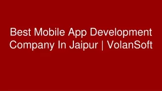 Best Mobile App Development Company In Jaipur | VolanSoft