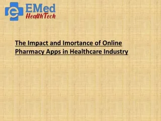 The Impact and Imortance of Online Pharmacy Apps in Healthcare Industry