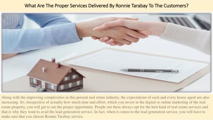 what are the proper services delivered by ronnie tarabay to the customers