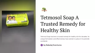 Tetmosol Soap A Trusted Remedy for Healthy Skin