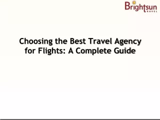 Choosing the Best Travel Agency for Flights A Complete Guide