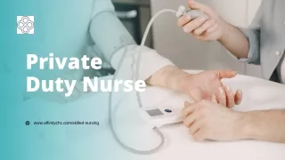 Private Duty Nurse: The Top 10 Benefits of In-Home Healthcare Services