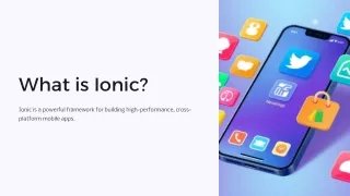 What is ionic frameworks? Its features and benefits.