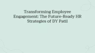 Rethinking Employee Engagement How DY Patil's HR Specialization Shapes You for the Future World of Work