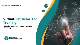 Virtual Instructor-Led Training: A Modern Approach to Corporate Training
