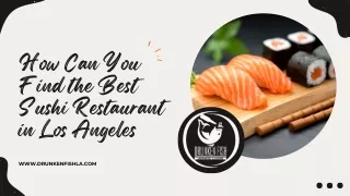 How Can You Find the Best Sushi Restaurant in Los Angeles