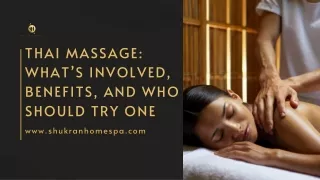 Thai Massage: What’s Involved, Benefits, and Who Should Try One