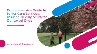 Comprehensive Guide to Senior Care Services: Ensuring Quality of Life for Our Lo