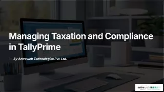 Managing Taxation and Compliance in TallyPrime.