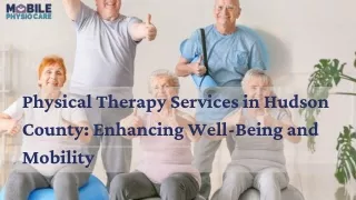 Physical Therapy Services in Hudson County Enhancing Well-Being and Mobility