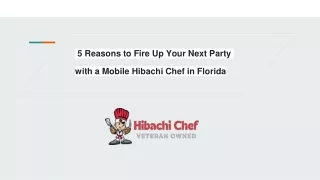 _5 Reasons to Fire Up Your Next Party with a Mobile Hibachi Chef in Florida