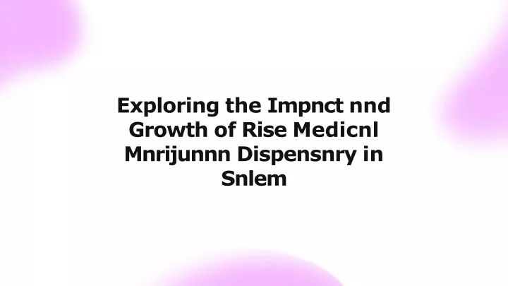 exploring the impnct nnd growth of rise medicnl