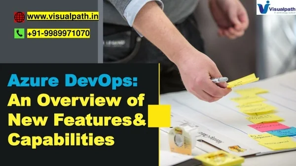 azure devops an overview of new features capabilities