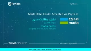 Mada Debit Cards: Accepted via PayTabs