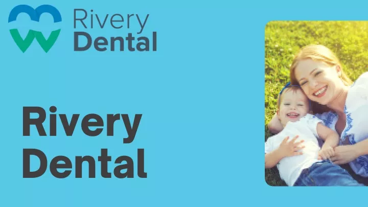 rivery dental