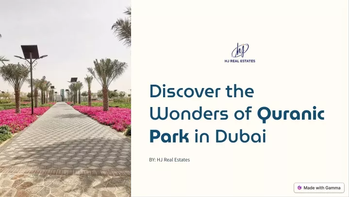 discover the wonders of quranic park in dubai