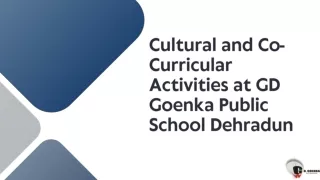 Cultural and Co-Curricular Activities at GD Goenka Public School Dehradun