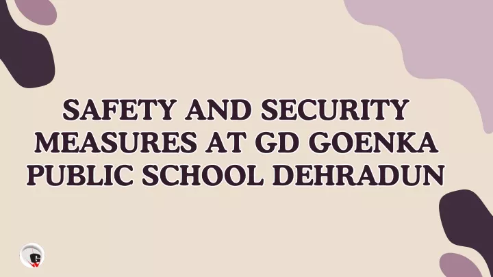 safety and security measures at gd goenka public