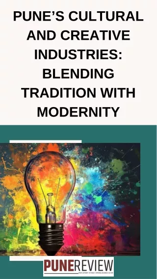 Pune’s Cultural and Creative Industries Blending Tradition with Modernity