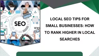 Local SEO Tips for Small Businesses: How to Rank Higher in Local Searches