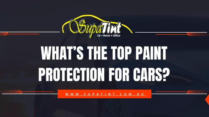 what s the top paint protection for cars