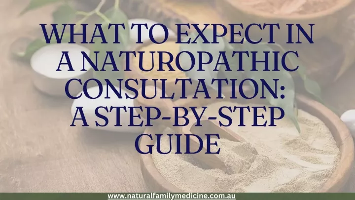 what to expect in a naturopathic consultation