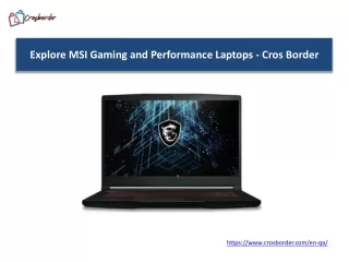 Explore MSI Gaming and Performance Laptops - Cros Border