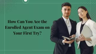 How Can You Ace the Enrolled Agent Exam on Your First Try