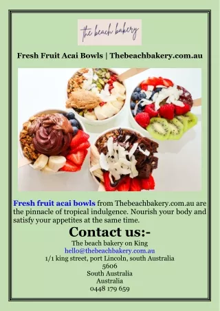 Fresh Fruit Acai Bowls  Thebeachbakery.com.au