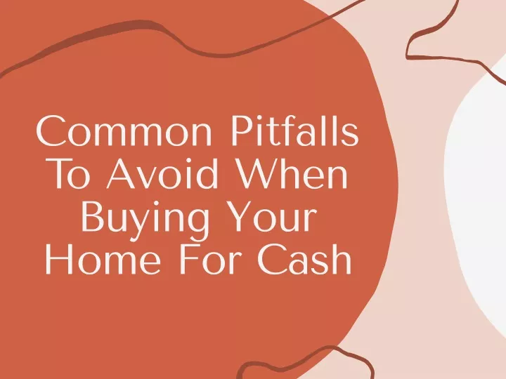 common pitfalls to avoid when buying your home