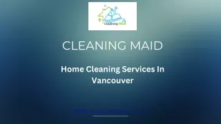 Top-Rated Home Cleaning Services In Vancouver  Cleaning Maid