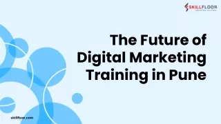 The Future of Digital Marketing Training in Pune