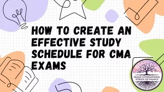 How to Create an Effective Study Schedule for CMA Exams